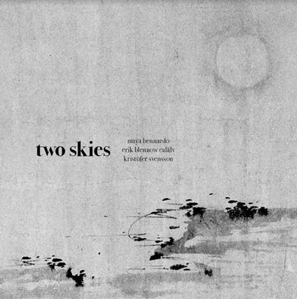 Two Skies - CD Audio di Maya Bennardo