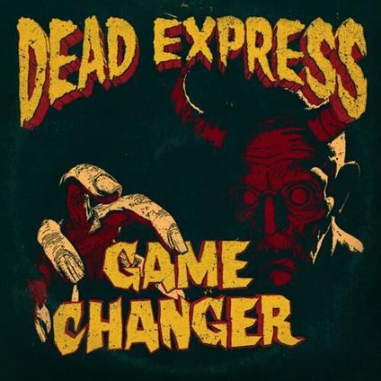 Game Changer - CD Audio di Dead Express