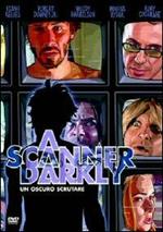 A Scanner Darkly. Un oscuro scrutare (DVD)