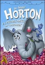 Horton e i piccoli amici di Chistaqua (DVD)