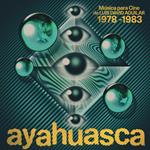 Ayahuasca. Musica Para Cine De Luis David Aguilar