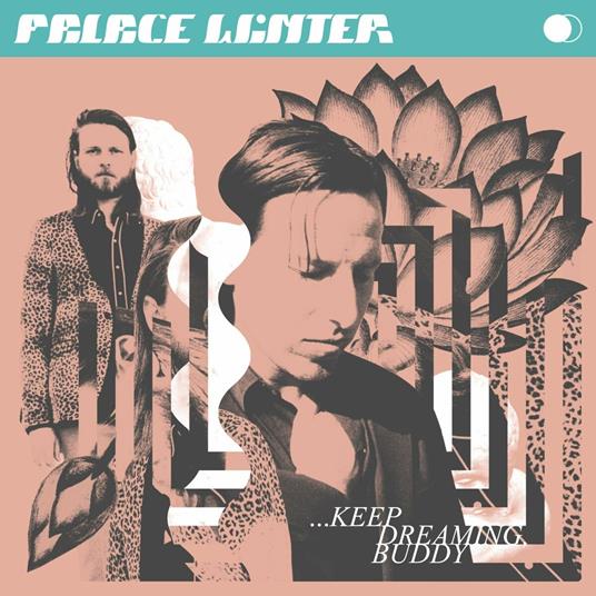 Keep Dreaming, Buddy - Vinile LP di Palace Winter