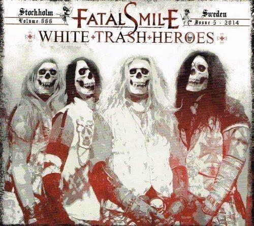 White Trash Heroes - CD Audio di Fatal Smile