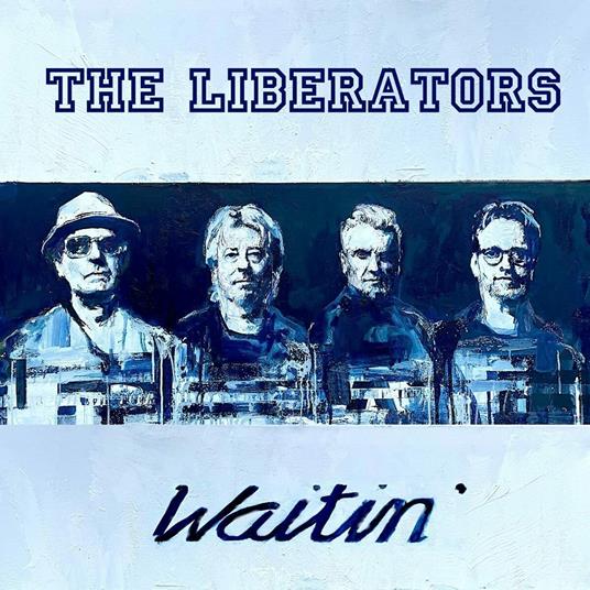 Waitin' - CD Audio di Liberators
