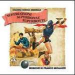 Superuomini Sperdonne Superbotte (Colonna sonora) - CD Audio di Franco Micalizzi