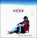 From Now on (Digipack) - CD Audio di Glenn Hughes