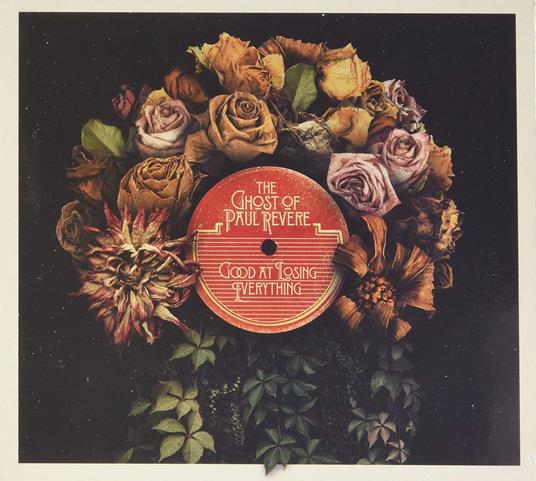 Good at Losing Everybody - CD Audio di Ghost of Paul Revere