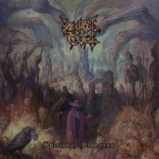 Spiritual Sickness - CD Audio di Zealot Cult