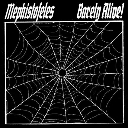 Barely Alive! - Vinile LP di Mephistofeles