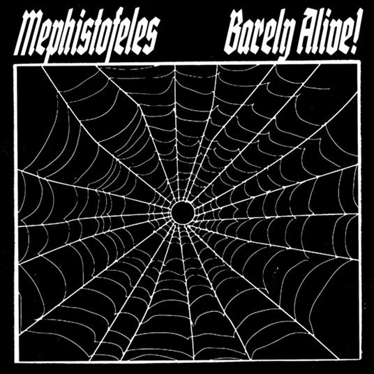 Barely Alive! - Vinile LP di Mephistofeles