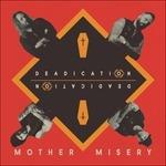 Dedication - CD Audio di Mother Misery