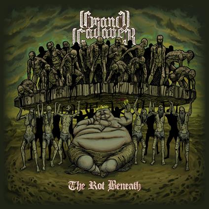 The Rot Beneath - CD Audio di Grand Cadaver