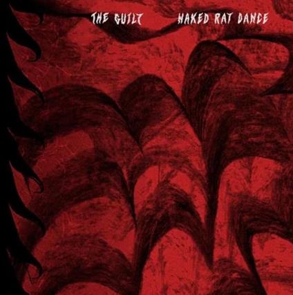 Naked Rat Dance - Vinile LP di Guilt