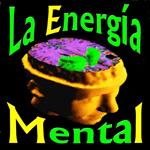 La Energía Mental