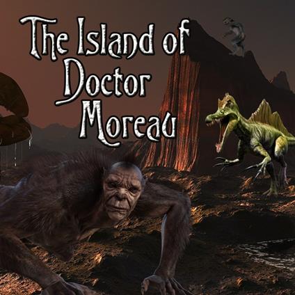 The Island of Doctor Moreau