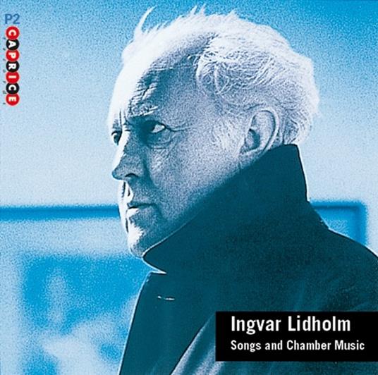 Songs And Chamber Music - CD Audio di Ingvar Lidholm