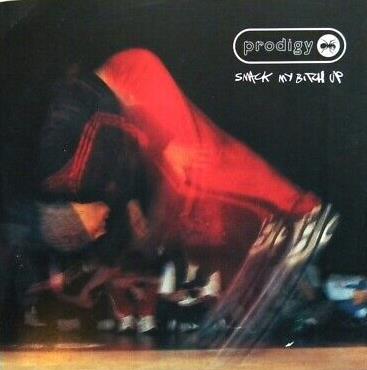 Smack My Bitch Up - CD Audio di Prodigy