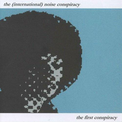 The First Conspiracy - CD Audio di International Noise Conspiracy