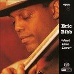 Just Like Love - CD Audio di Eric Bibb