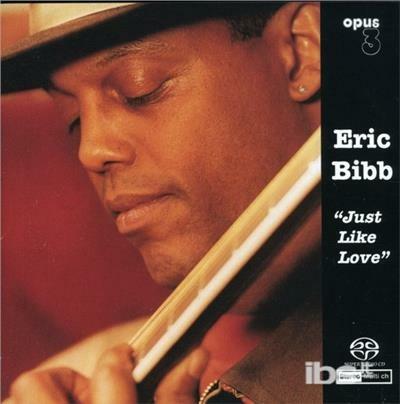 Just Like Love - SuperAudio CD di Eric Bibb