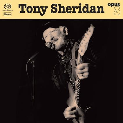Tony Sheridan and Opus 3 Artists - CD Audio di Tony Sheridan