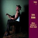 Blues, Ballads & Work - Vinile LP di Eric Bibb