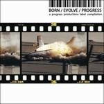 Born-Evolve-Progress Vol.1 - CD Audio