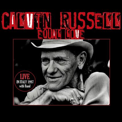 Equal Love - CD Audio di Calvin Russell
