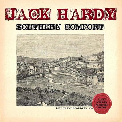 Southern Comfort - CD Audio di Jack Hardy