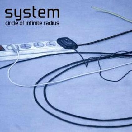 Circle of Infinite Radius - CD Audio di System