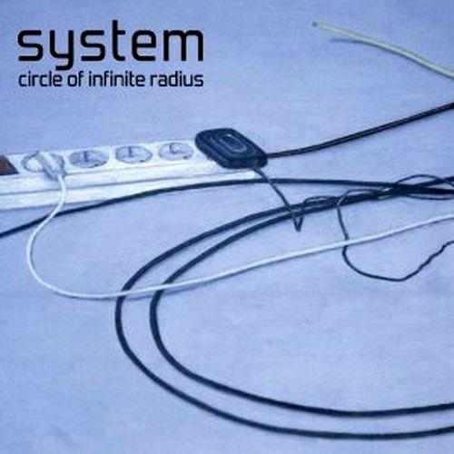 Circle of Infinite Radius - CD Audio di System