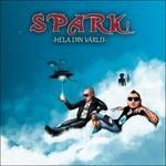 Hela Din Varld - CD Audio di Spark!