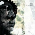For the Long Gone - CD Audio di Titans