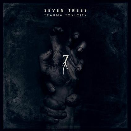 Trauma Toxicity - CD Audio Singolo di Seven Trees