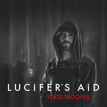 State Trooper - CD Audio Singolo di Lucifer's Aid