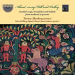 About Every Hill And Valley: Swedish Songs, Broadsides & Ballads from Medieval to Present
