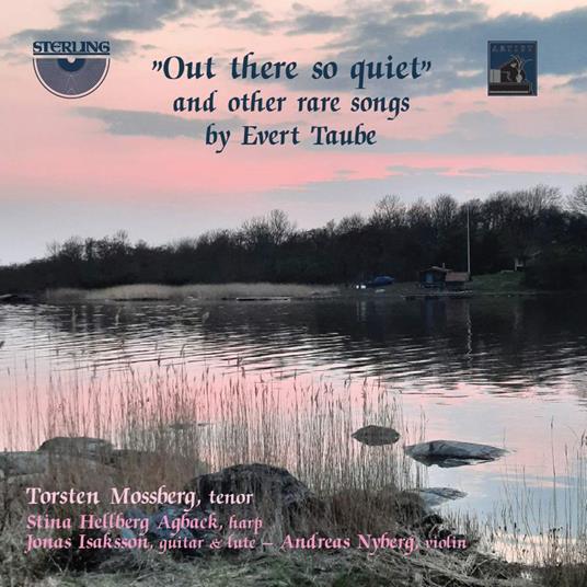 Out There So Quiet & Other Rare Songs By Evert Taube - CD Audio di Torsten Mossberg