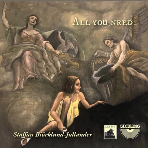 All You Need - CD Audio di Staffan Biorklund-Jullander