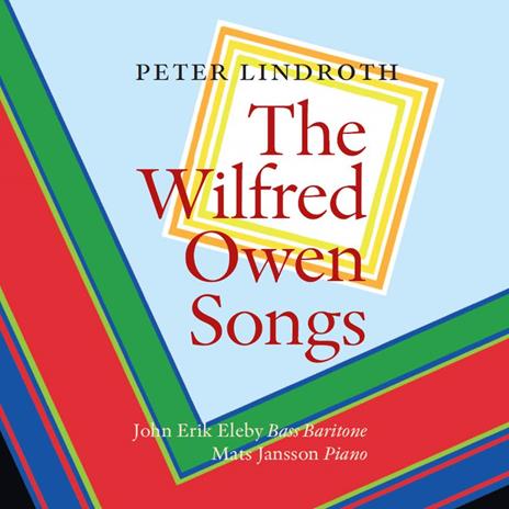 Peter Lindroth - The Wilfred Owen Songs - CD Audio