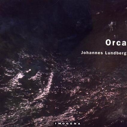 Orca - CD Audio di Johannes Lundberg