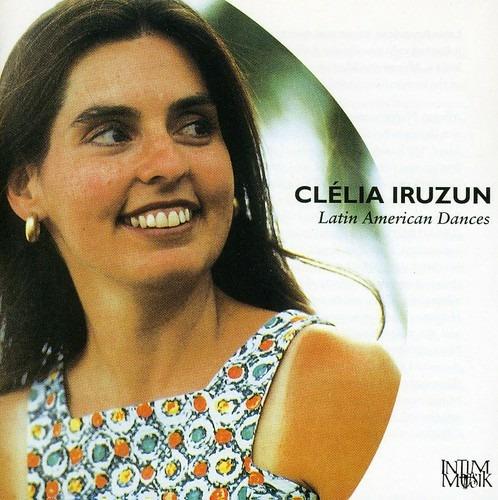 Clelia Iruzun: Latin American Dances For Piano - CD Audio