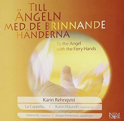 Till Angeln Med Dom Brinnande - CD Audio di Karin Rehnqvist