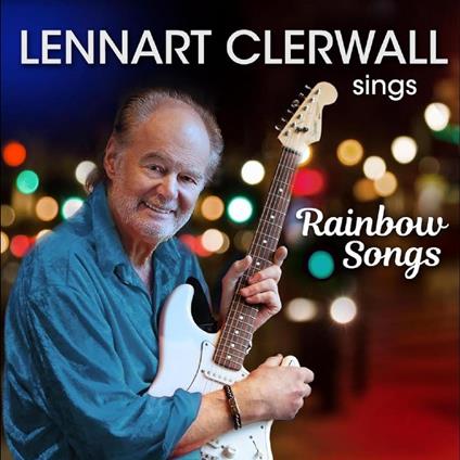Rainbow Songs - CD Audio di Lennart Clerwall