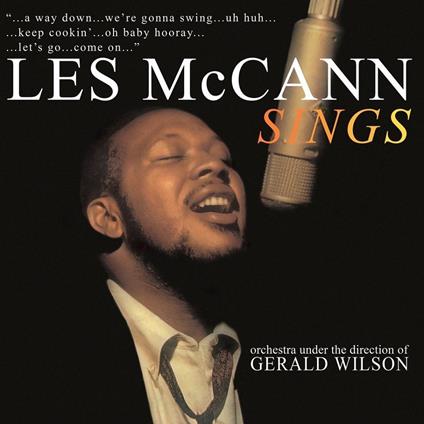 Les McCann Sings. Orchestra Arranged & Directed by Gerald Wilson - Vinile LP di Les McCann