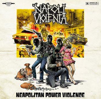 Neapolitan Power Violence - Vinile LP di Napoli Violenta