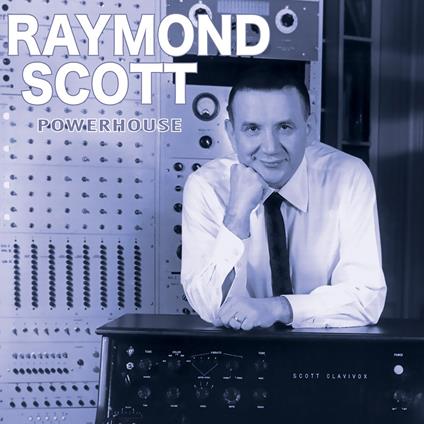 Powerhouse - Vinile LP di Raymond Scott