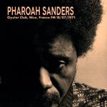 Pharoah Sanders 1971-07-18 Oyster Club