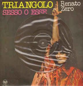 Triangolo / Sesso O Esse - Vinile LP di Renato Zero