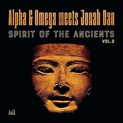 Spirit of the Ancients vol.2 - Vinile LP di Alpha and Omega