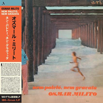 Nem Paleto, Nem Gravata (Limited Gatefold Edition) - Vinile LP di Osmar Milito
